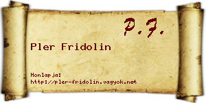 Pler Fridolin névjegykártya